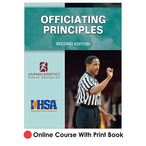 IHSA Officiating Principles 2nd Edition Online Course With Print Book