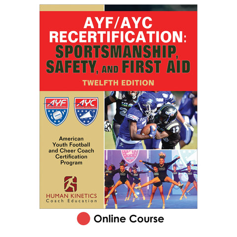 AYF/AYC Recertification: Sportsmanship, Safety, and First Aid 12th Edition Online Course