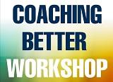 Coaching Better workshop