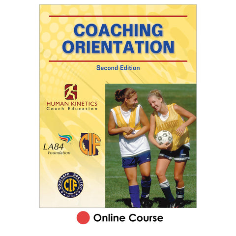 LA84 Foundation CIF Southern Section Coaching Orientation 2nd Edition Online Course