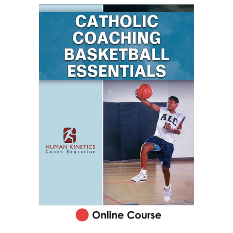 Catholic Coaching Basketball Essentials Online Course