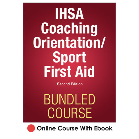 IHSA Coaching Orientation 2nd Edition Online Course Package With Ebook