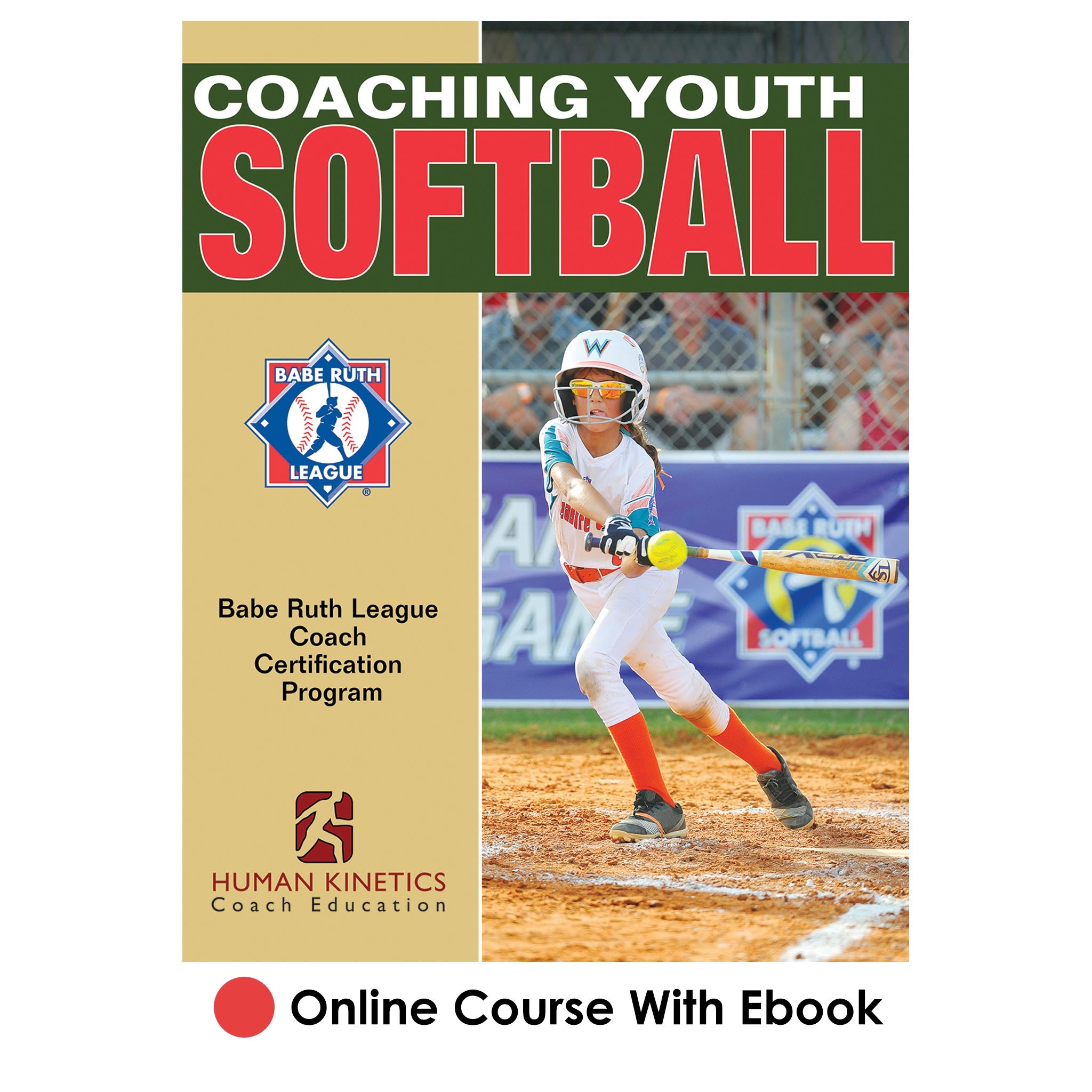 Coaching Youth Softball the Babe Ruth League Way Online Course