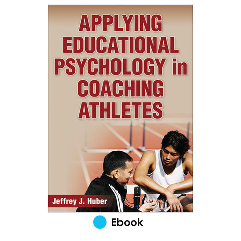 Applying Educational Psychology in Coaching Athletes PDF