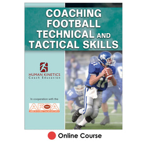 Coaching Football Technical and Tactical Skills Online Course