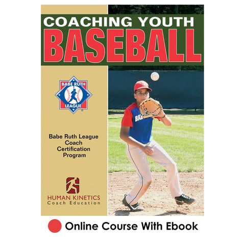 Coaching Youth Baseball the Babe Ruth League Way Online Course